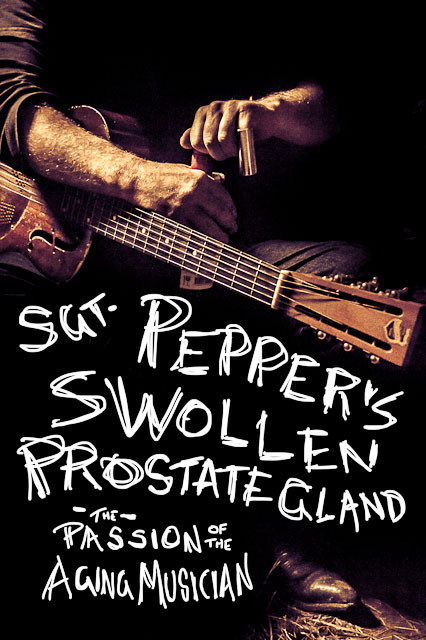 Sgt. Peppers Swollen Prostate Gland - Melbourne's Ageing Musicians